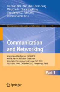 Book Cover for Communication and Networking by Alan ChinChen Chang, MingChu Li, Chunming Rong, Charalampos Z Patrikakis, Dominik Slezak