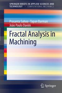 Book Cover for Fractal Analysis in Machining by Prasanta Sahoo, Tapan Barman, J Paulo Davim