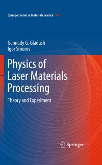 Book Cover for Physics of Laser Materials Processing by G G Gladush, Igor Smurov