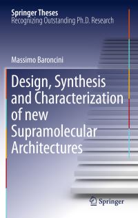 Book Cover for Design, Synthesis and Characterization of New Supramolecular Architectures by Massimo Baroncini
