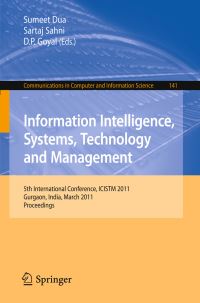 Book Cover for Information Intelligence, Systems, Technology and Management by Sumeet Dua, Sartaj Sahni, DP Goyal