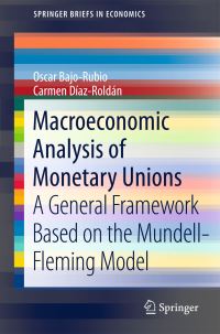 Book Cover for Macroeconomic Analysis of Monetary Unions by Oscar Bajo Rubio, Carmen Díaz-Roldán