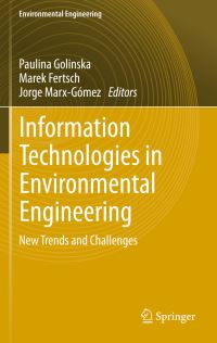 Book Cover for Information Technologies in Environmental Engineering by ITEE International ICSC Symposium, Paulina Golinska, Marek Fertsch, Jorge Marx Gómez