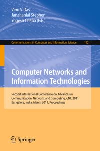 Book Cover for Computer Networks and Information Technologies by Network, and Computing International Conference on Advances in Communication, Vinu V Das, Janahanlal Stephen, Yogesh Chaba