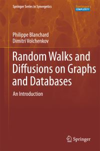 Book Cover for Random Walks and Diffusions on Graphs and Databases by Philippe Blanchard, Dimitri Volchenkov