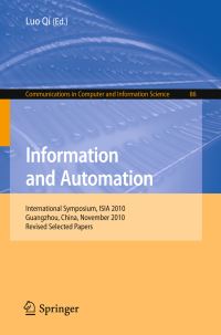 Book Cover for Information and Automation by ISIA 2010, Qi Luo