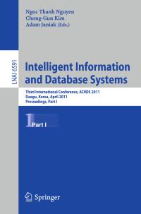 Book Cover for Intelligent Information and Database Systems by Asian Conference on Intelligent Information and Database Systems, Ngoc Thanh Nguyen, Chonggun Kim, Adam Janiak