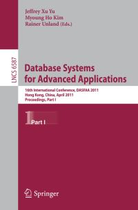Book Cover for Database Systems for Advanced Applications by DASFAA Conference  Database Systems, Jeffrey Xu Yu, Myoung Ho Kim, Rainer Unland