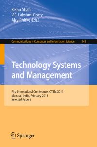 Book Cover for Technology Systems and Management by ICTSM 2011, Ketan Shah, V R Lakshmi Gorty, Ajay Phirke