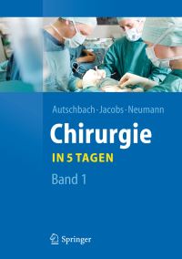 Book Cover for Chirurgie... In 5 Tagen by Rüdiger Autschbach, Michael Jacobs, Ulf Neumann