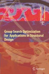 Book Cover for Group Search Optimization for Applications in Structural Design by Lijuan Li, Feng Liu