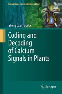 Book Cover for Coding and Decoding of Calcium Signals in Plants by Sheng Luan