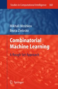 Book Cover for Combinatorial Machine Learning by Mikhail Moshkov, Beata Zielosko