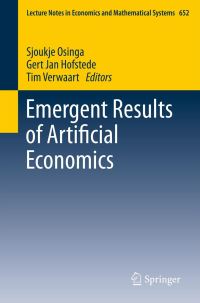 Book Cover for Emergent Results of Artificial Economics by Sjoukje Osinga, Gert Jan Hofstede, Tim Verwaart