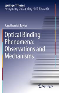 Book Cover for Optical Binding Phenomena by Jonathan M. Taylor