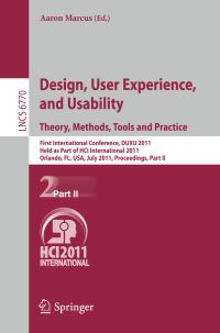 Book Cover for Design, User Experience, and Usability. Theory, Methods, Tools and Practice Information Systems and Applications, Incl. Internet/Web, and HCI by Aaron Marcus