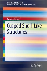 Book Cover for Cusped Shell-Like Structures by George Jaiani