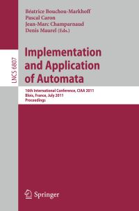 Book Cover for Implementation and Application of Automata by CIAA Conference, Béatrice BouchouMarkhoff