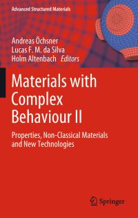Book Cover for Materials With Complex Behaviour II by Andreas Öchsner, Lucas Filipe Martins da Silva, Holm Altenbach
