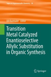 Book Cover for Transition Metal Catalyzed Enantioselective Allylic Substitution in Organic Synthesis by Uli Kazmaier