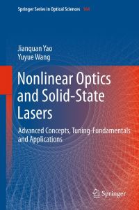 Book Cover for Nonlinear Optics and Solid-State Lasers by Jianquan Yao, Yuye Wang