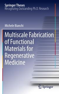 Book Cover for Multiscale Fabrication of Functional Materials for Regenerative Medicine by Michele Bianchi