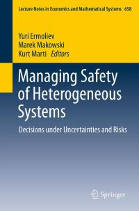 Book Cover for Managing Safety of Heterogeneous Systems by IU M Ermolev, Marek Makowski, Kurt Marti