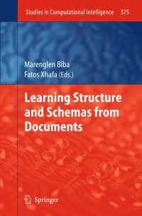 Book Cover for Learning Structure and Schemas from Documents by Marenglen Biba, Fatos Xhafa