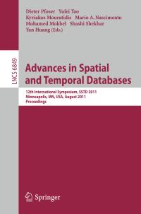 Book Cover for Advances in Spatial and Temporal Databases by SSTD 2011, Dieter Pfoser