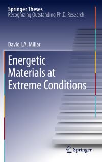 Book Cover for Energetic Materials at Extreme Conditions by David I. A. Millar
