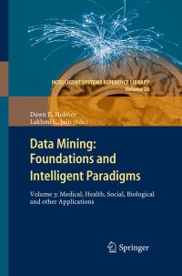 Book Cover for Data Mining Volume 3 Medical, Health, Social, Biological and Other Applications by Dawn E Holmes, L C Jain