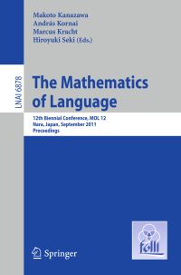 Book Cover for The Mathematics of Language by Meeting on Mathematics of Language, Makoto Kanazawa
