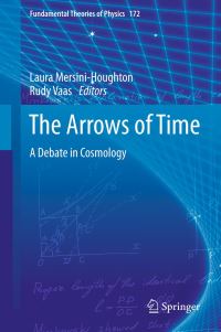 Book Cover for The Arrows of Time by Laura MersiniHoughton, Rüdiger Vaas