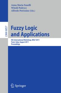 Book Cover for Fuzzy Logic and Applications by International Workshop on Fuzzy Logic and Applications, Anna Maria Fanelli, Witold Pedrycz, Alfredo Petrosino
