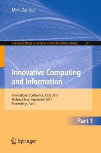 Book Cover for Innovative Computing and Information by Information and Control International Conference on Computing, Minli Dai