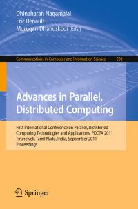 Book Cover for Advances in Parallel, Distributed Computing by Dhinaharan Nagamalai, Eric Renault, Murugan Dhanuskodi