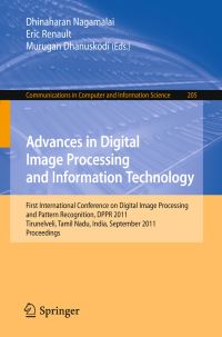 Book Cover for Advances in Digital Image Processing and Information Technology by DPPR 2011, Dhinaharan Nagamalai, Eric Renault, Murugan Dhanuskodi