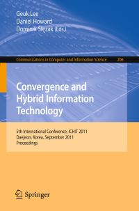 Book Cover for Convergence and Hybrid Information Technology by Geuk Lee, Daniel Howard, Dominik ÔSlezak, Advances in hybrid information technology International conference