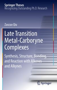 Book Cover for Late Transition Metal-Carboryne Complexes by Zaozao Qiu
