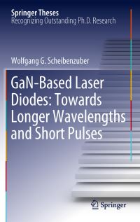 Book Cover for GaN-Based Laser Diodes by Wolfgang G. Scheibenzuber
