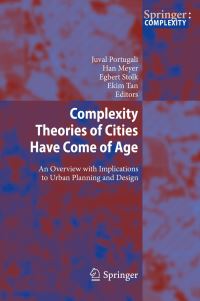 Book Cover for Complexity Theories of Cities Have Come of Age by Juval Portugali