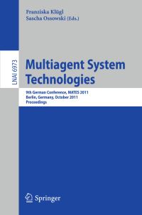 Book Cover for Multiagent System Technologies by MATES Conference, Franziska Klügl, Sascha Ossowski