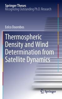 Book Cover for Thermospheric Density and Wind Determination from Satellite Dynamics by Eelco Doornbos