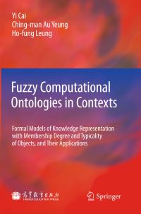 Book Cover for Fuzzy Computational Ontologies in Contexts by Yi Cai, Chingman Au Yeung, HoFung Leung