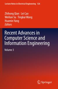 Book Cover for Recent Advances in Computer Science and Information Engineering. Volume 3 by CSIE Conference, Zhihong Qian