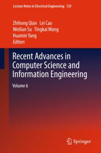 Book Cover for Recent Advances in Computer Science and Information Engineering. Volume 6 by CSIE Conference, Zhihong Qian