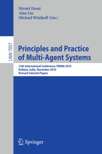 Book Cover for Principles and Practice of Multi-Agent Systems by International Conference on Principles and Practice of Multiagent Systems, Nirmit Desai, Alan Liu, Michael Winikoff