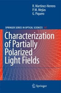 Book Cover for Characterization of Partially Polarized Light Fields by Rosario MartínezHerrero, Pedro M Mejías, Gemma Piquero