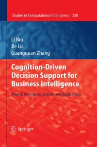 Book Cover for Cognition-Driven Decision Support for Business Intelligence by Li Niu, Jie Lu, Guangquan Zhang