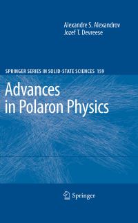 Book Cover for Advances in Polaron Physics by Alexandre S. Alexandrov, Jozef T. Devreese